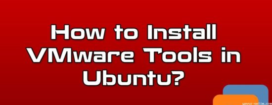 Ubuntu üzerine VMware Tools kurulumu